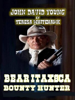 cover image of Bear Itaxsca--Bounty Hunter